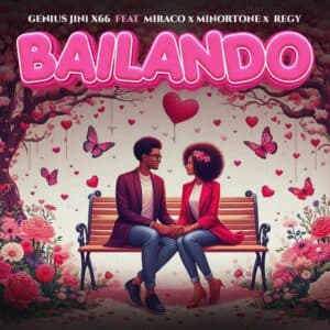 GeniusJini X66 Ft. Regy, Minortone, Miraco – Bailando