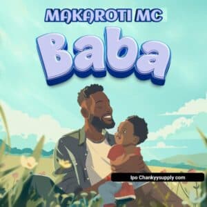 Makaroti Mc – Baba