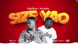 Mgalilaya x Korataka – Size yao